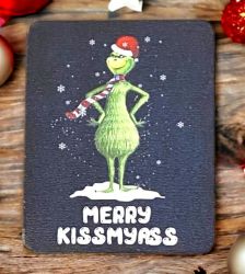 8cmx6cm-es sznes fa dekor tbla: Grincs-es: Merry Kiss My Ass